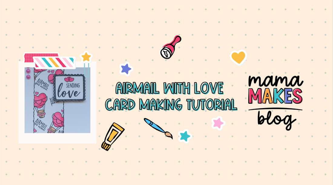Airmail With Love - Cardmaking Tutorial